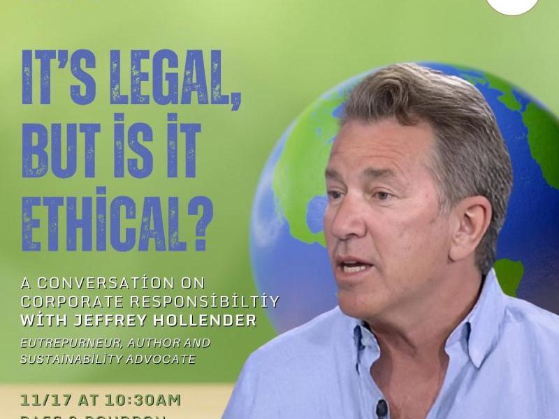 Jeffrey Hollender - It's legal, but is it ethical?