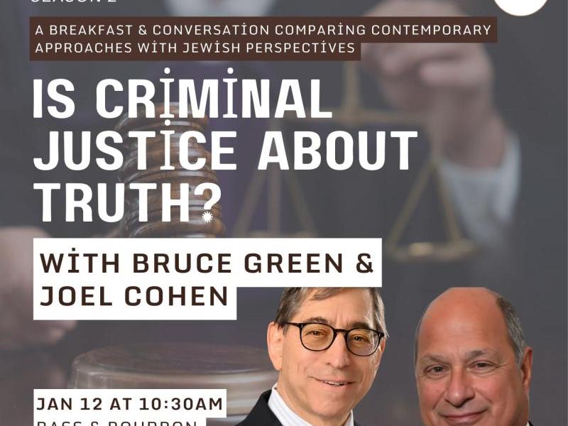 Bruce Green  - Is Criminal Justice About Truth?